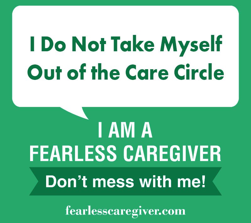 I Do Not Take Myself Out of The Care Circle
