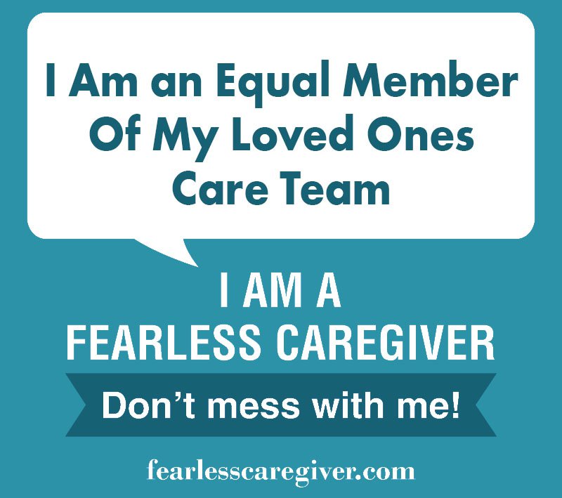 I Am an Equal Member of My Loved Onces Care Team